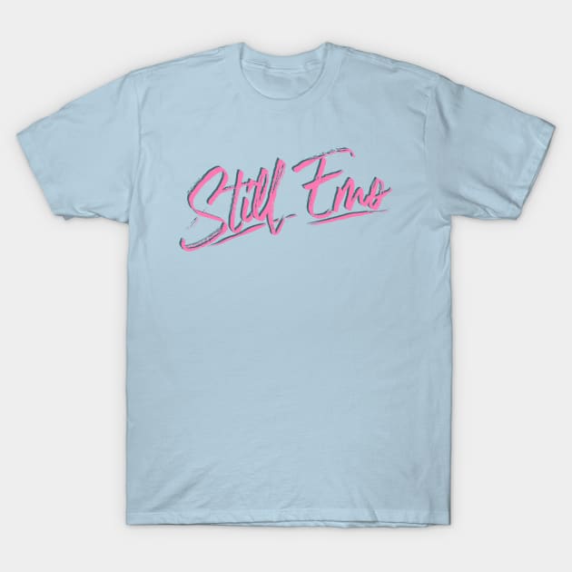 Still Emo (2024, Pink and Teal) T-Shirt by cecececececelia